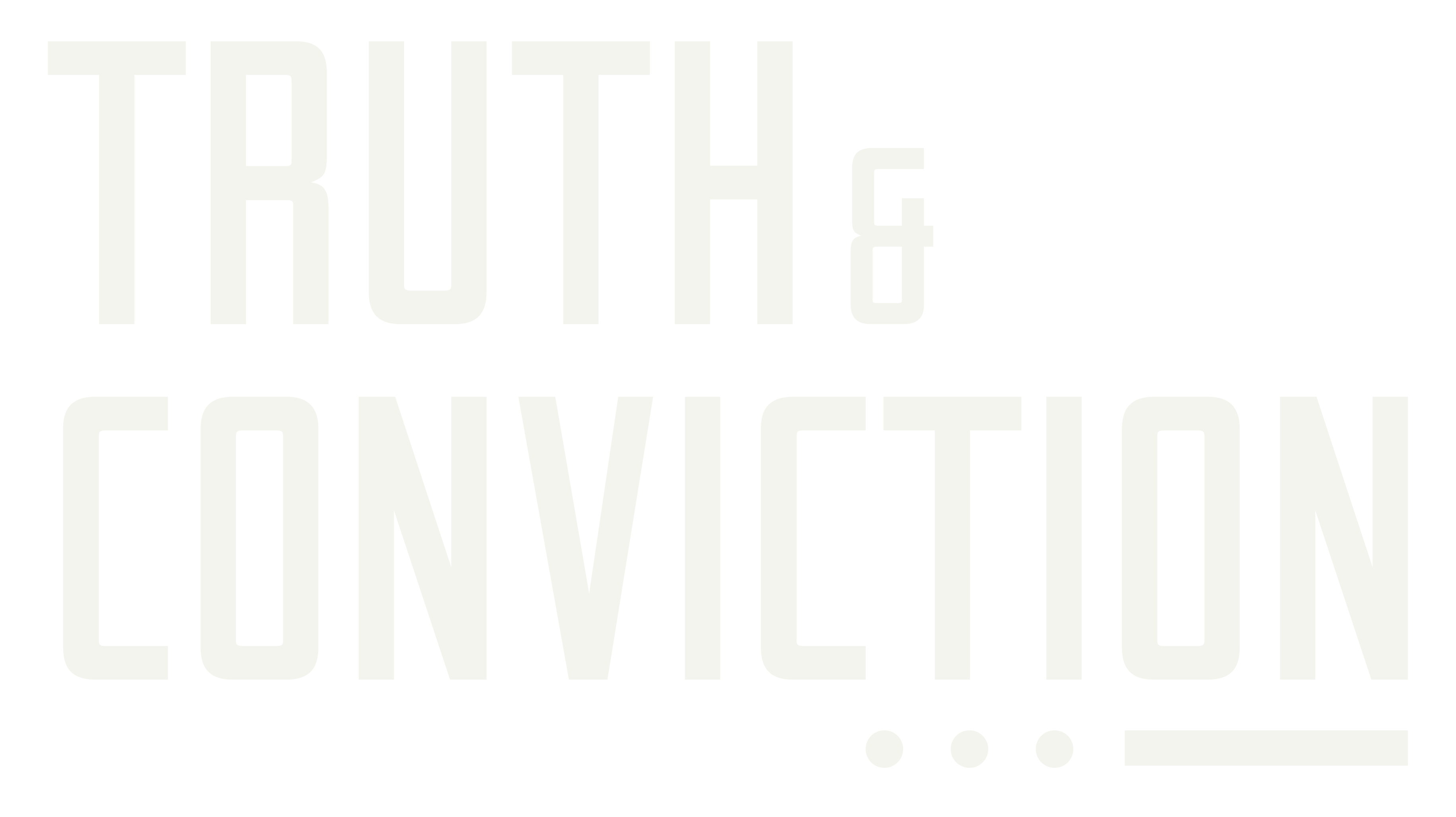 Truth & Conviction