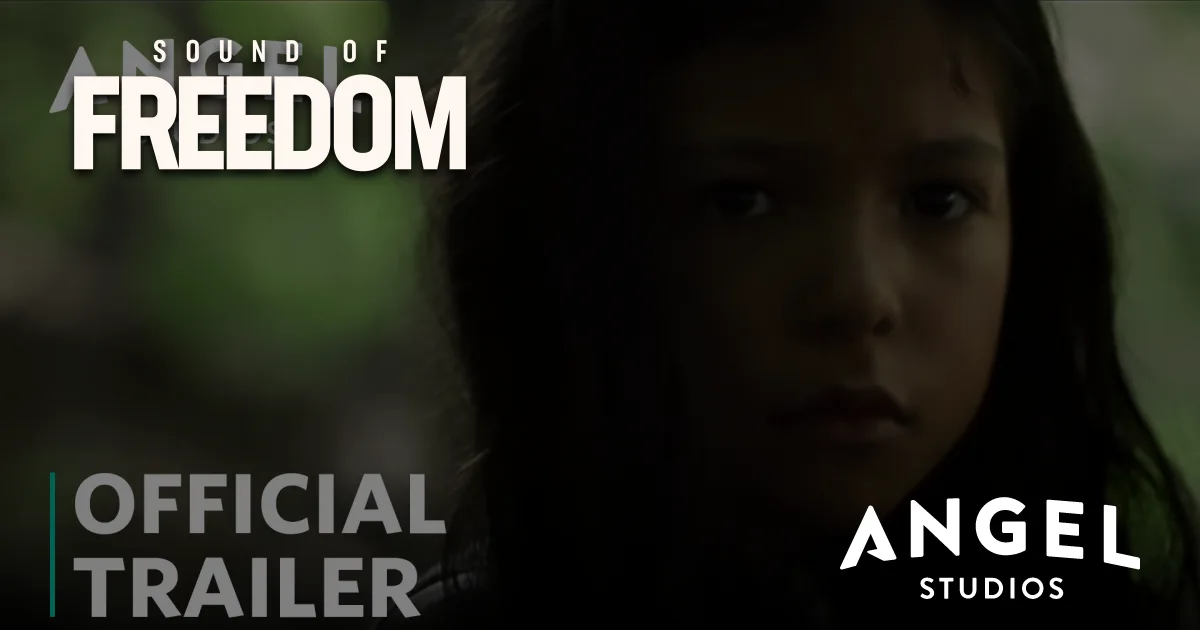 Watch Sound of Freedom Official Trailer on Angel Studios