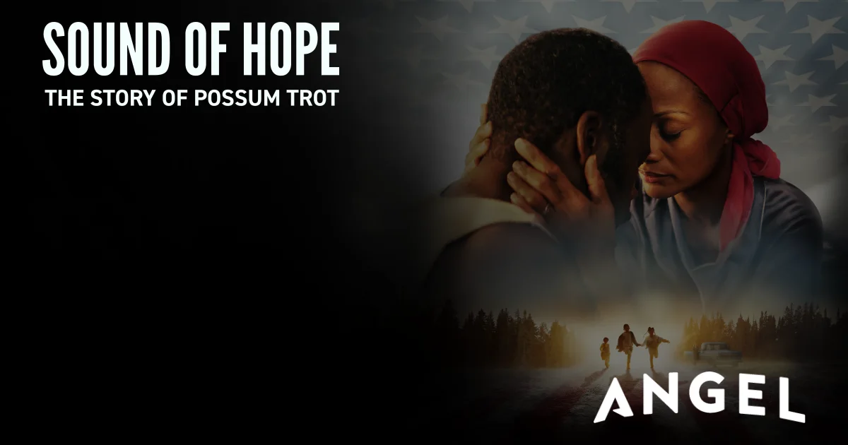 Sound of Hope: The Story of Possum Trot | Now Streaming for Angel Guild Members
