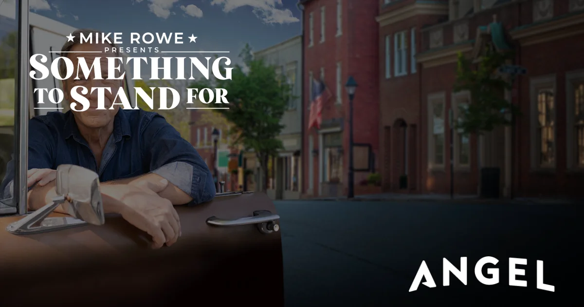 Watch Something to Stand For with Mike Rowe on Angel
