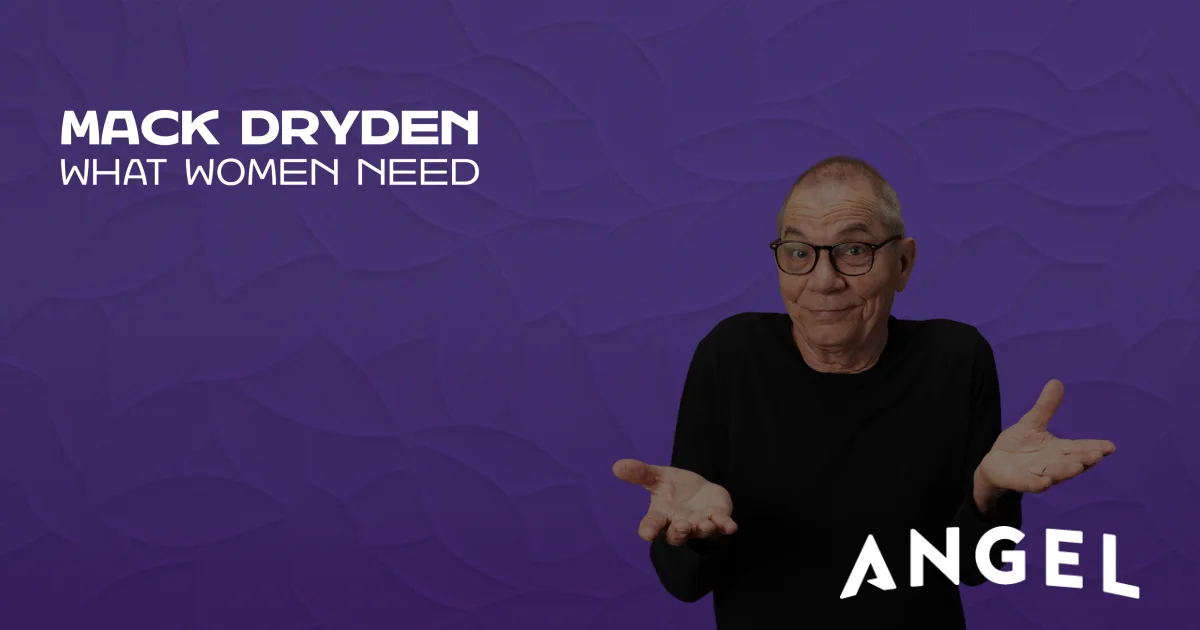 Watch Mack Dryden - What Women Need on Angel