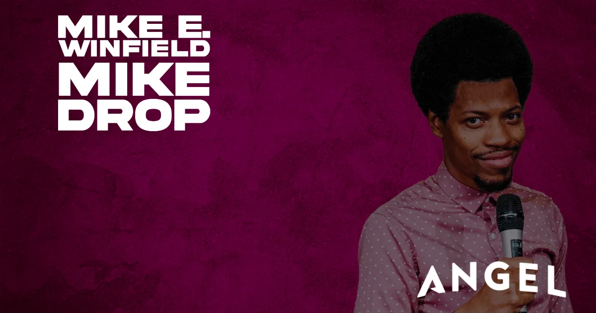 Watch Mike E. Winfield - Mike Drop on Angel