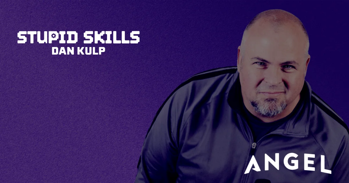 Watch Dan Kulp - Stupid Skills on Angel