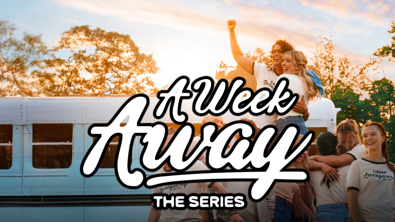 A Week Away: The Series