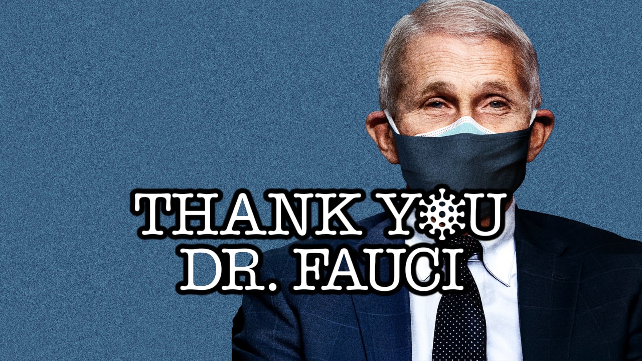 Thank You Dr Fauci