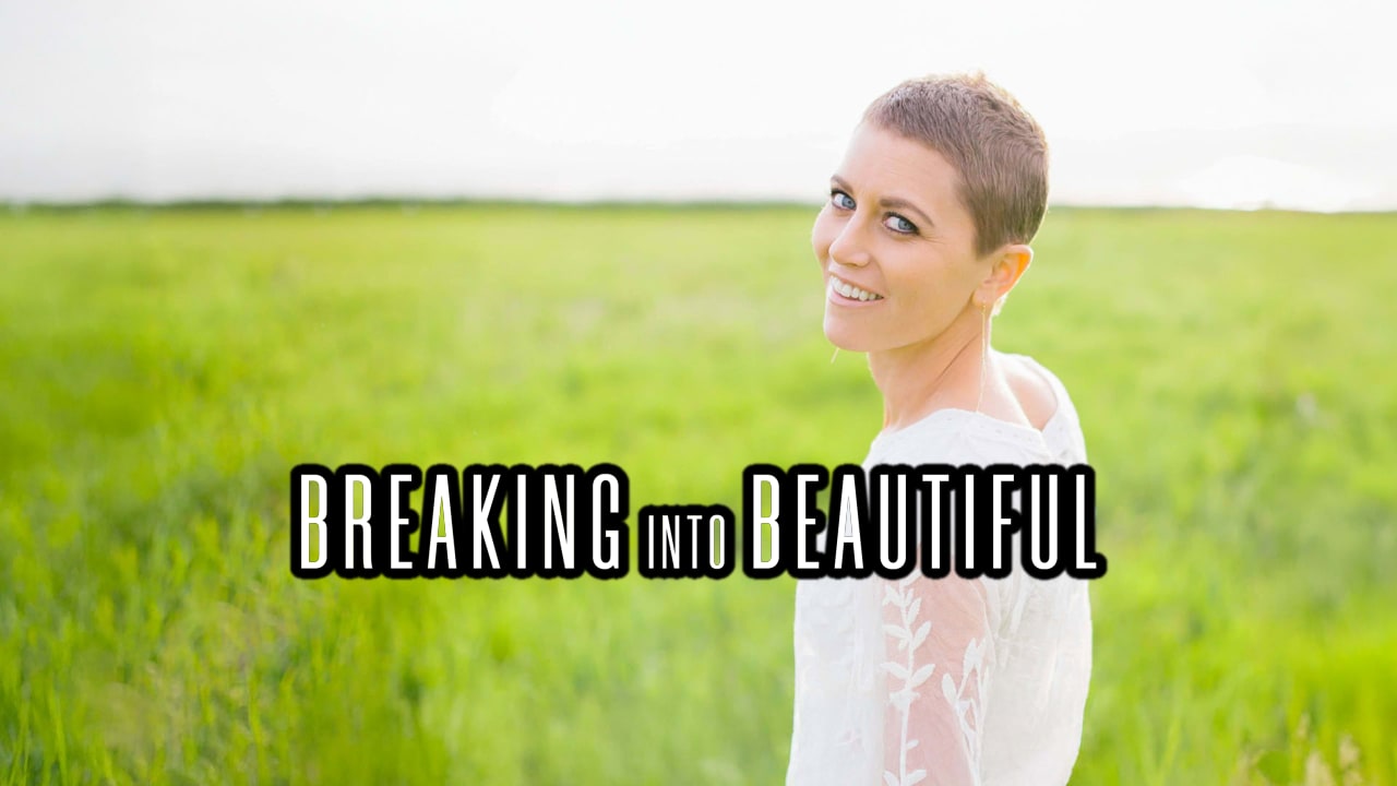 Breaking Into Beautiful