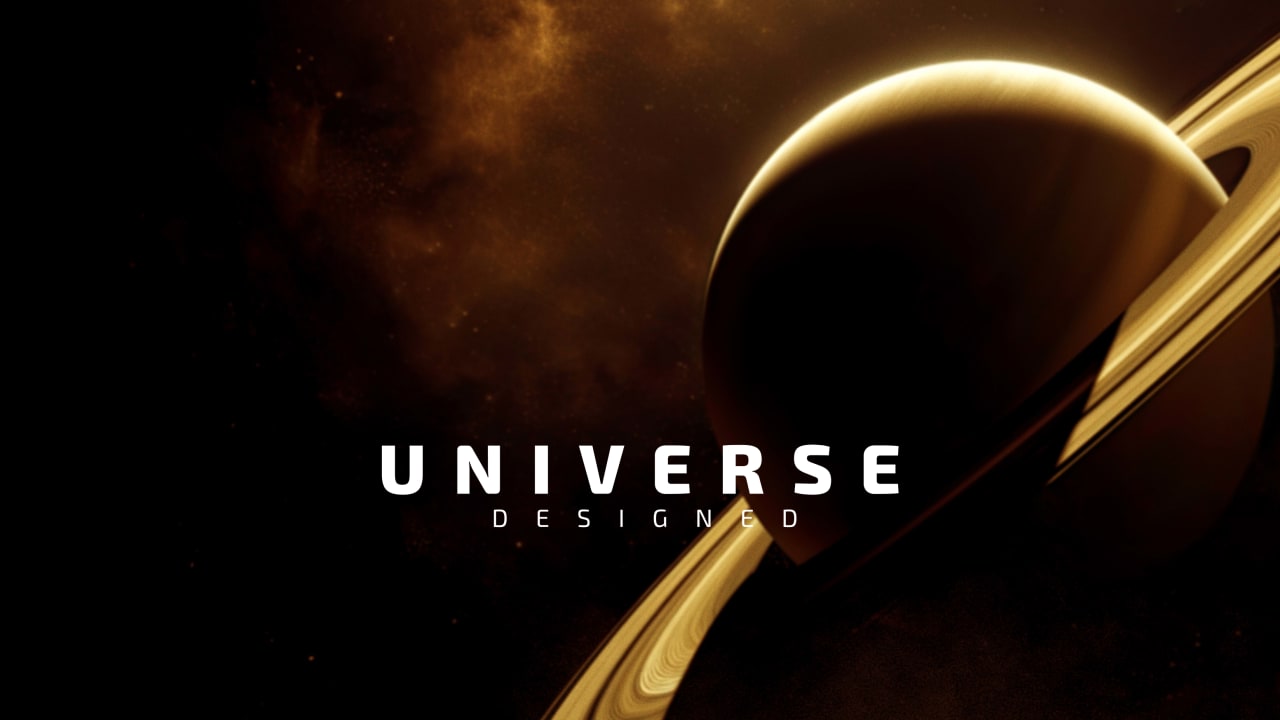 Universe Designed