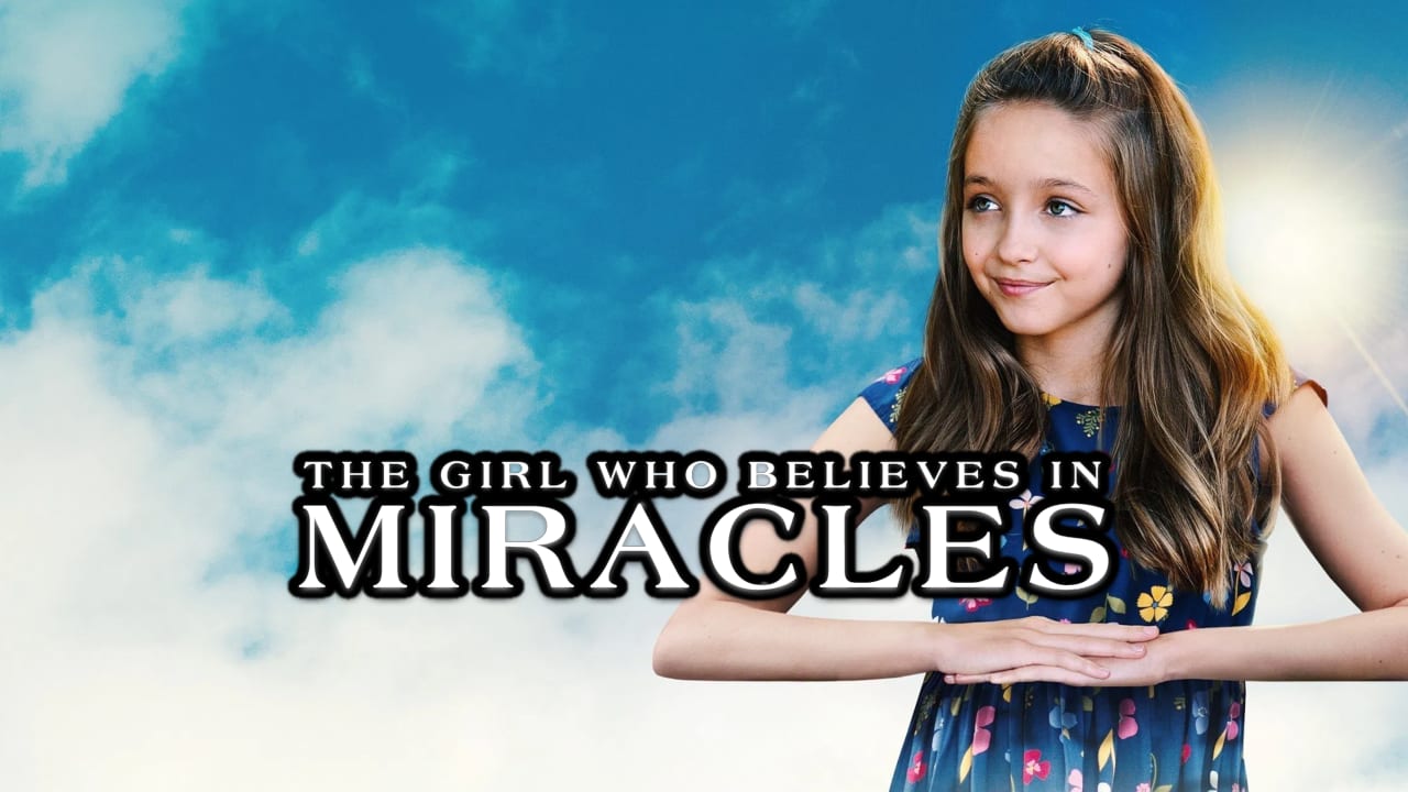 Girl Who Believes in Miracles