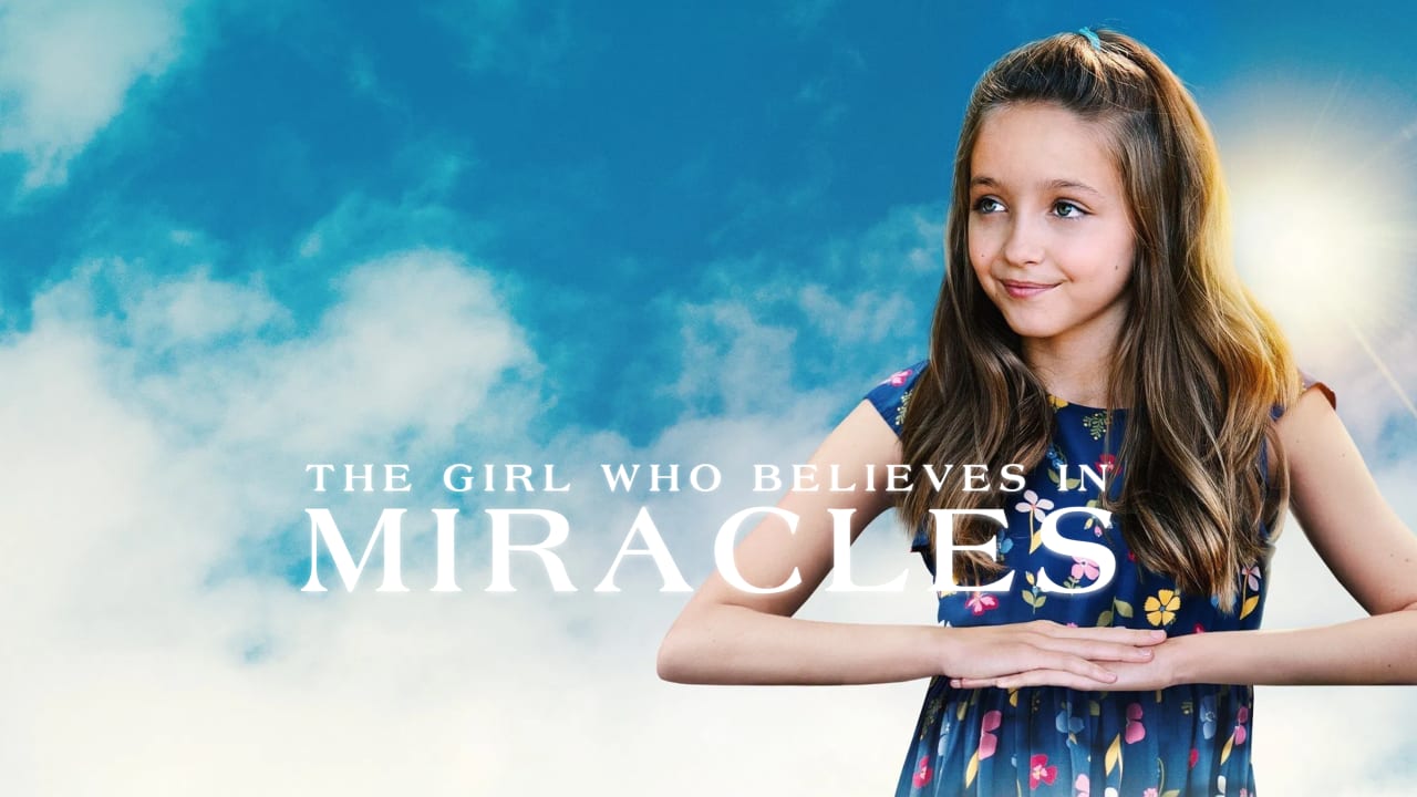 Girl Who Believes in Miracles