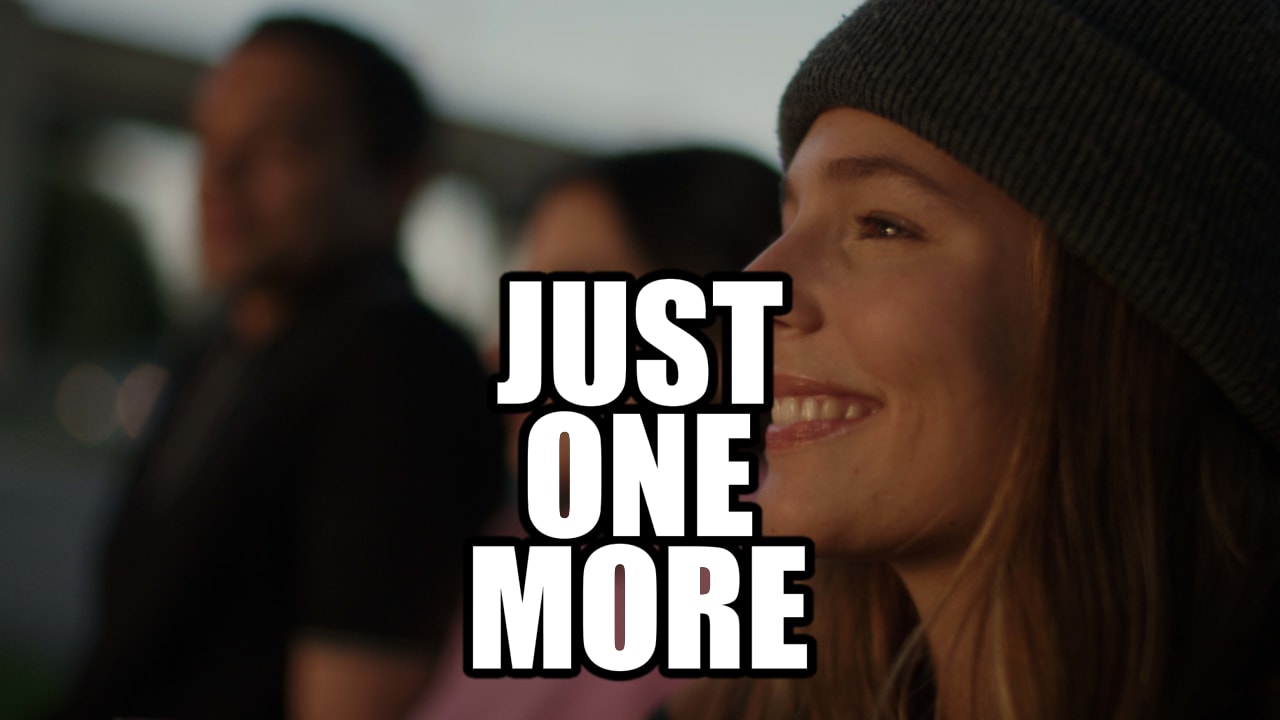 Just One More