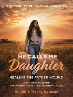 He Calls Me Daughter | A Six-Week Discovery e-book