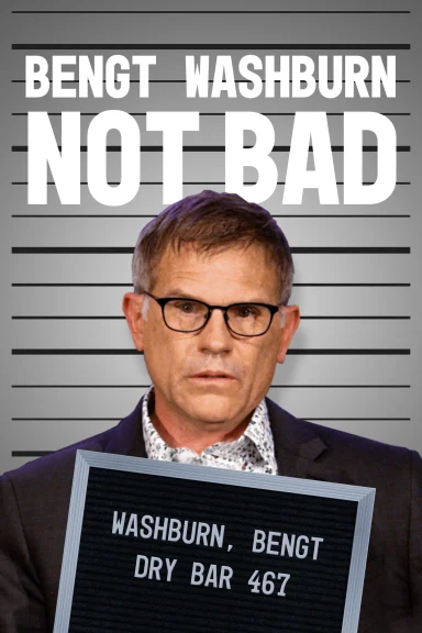 Link to Bengt Washburn - Not Bad