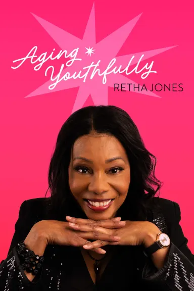 Retha Jones - Aging Youthfully