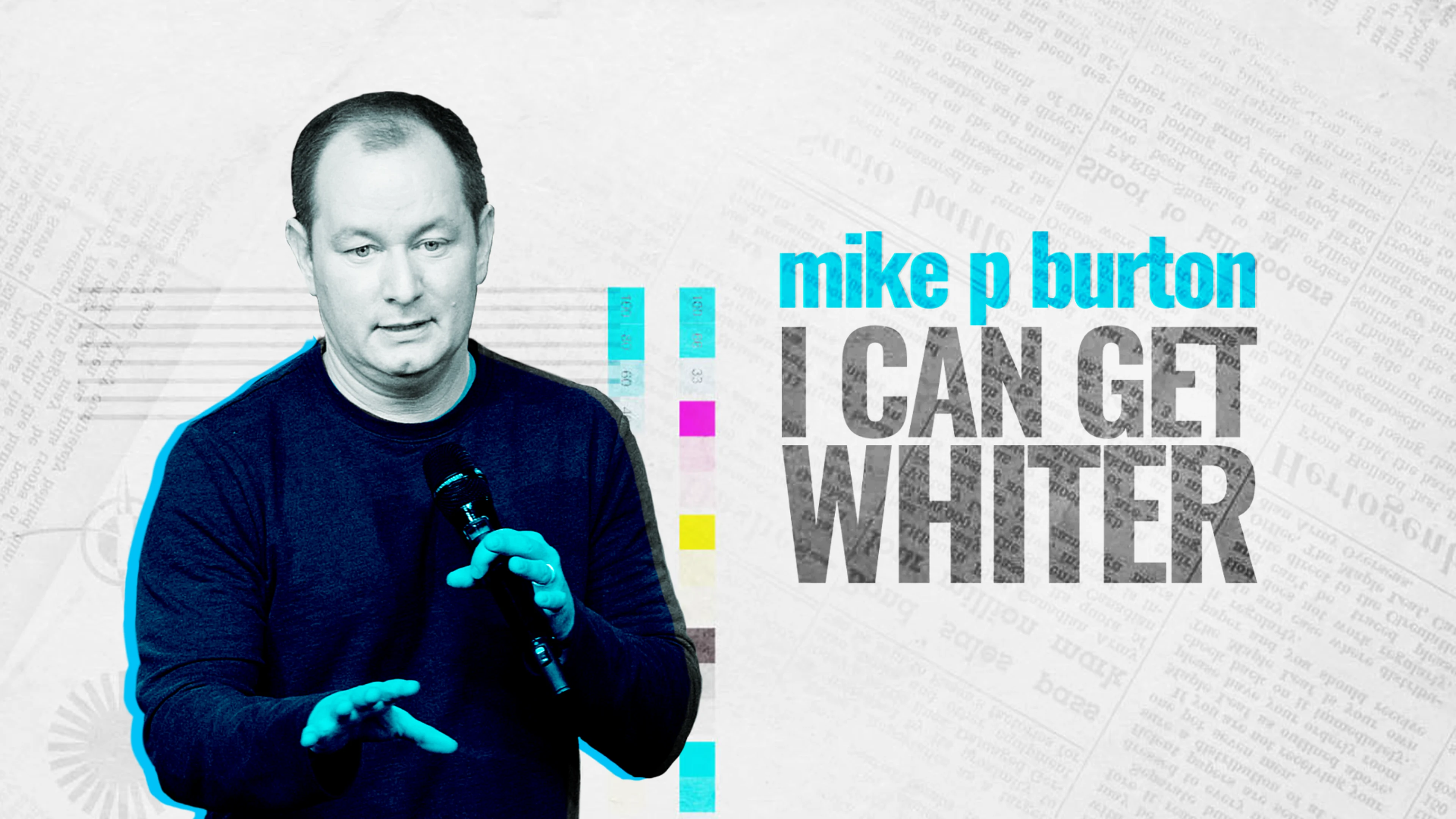 Mike P. Burton - I Can Get Whiter