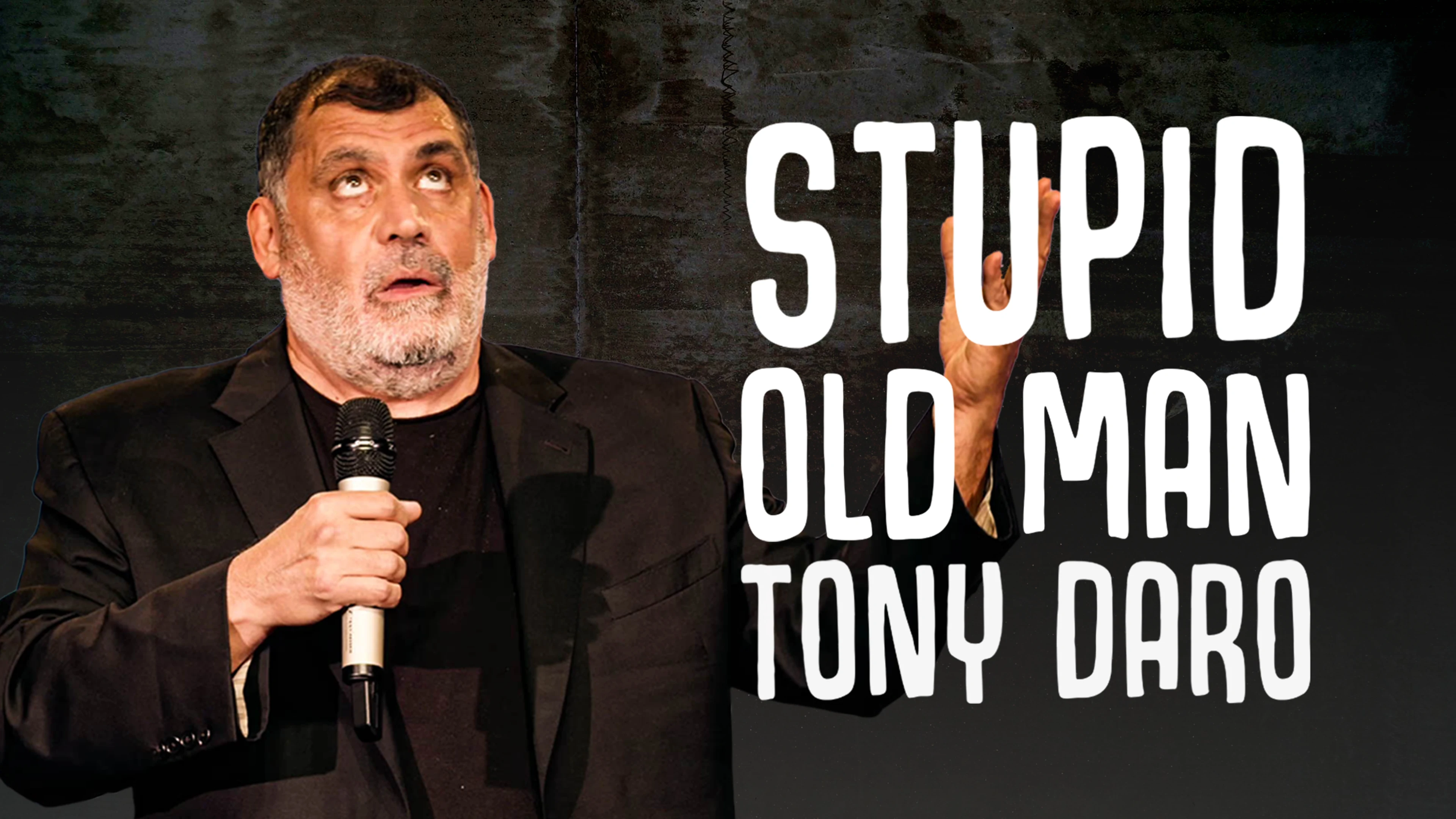 Tony Daro - Stupid Old Man