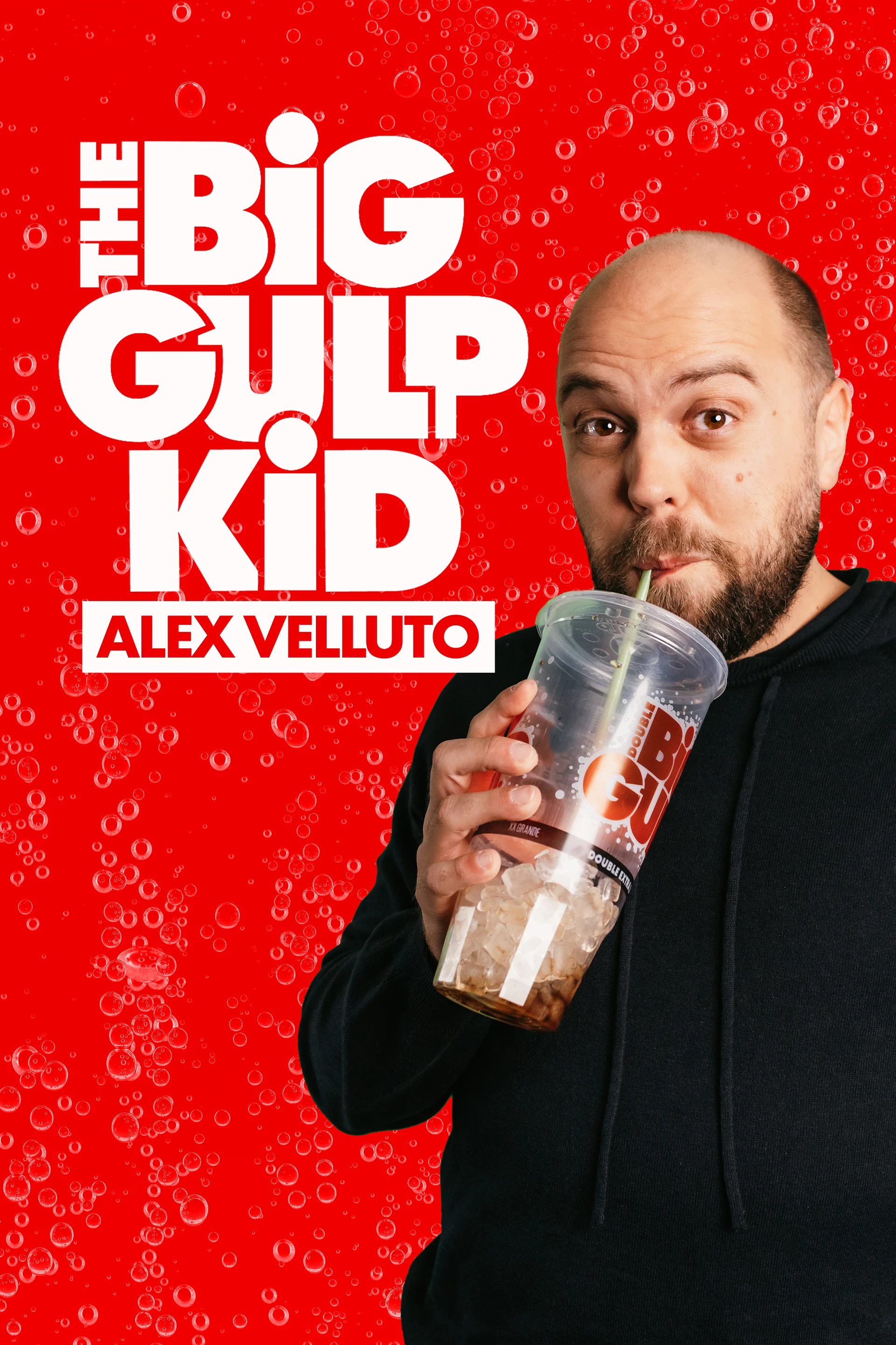 Alex Velluto - The Big Gulp Kid
