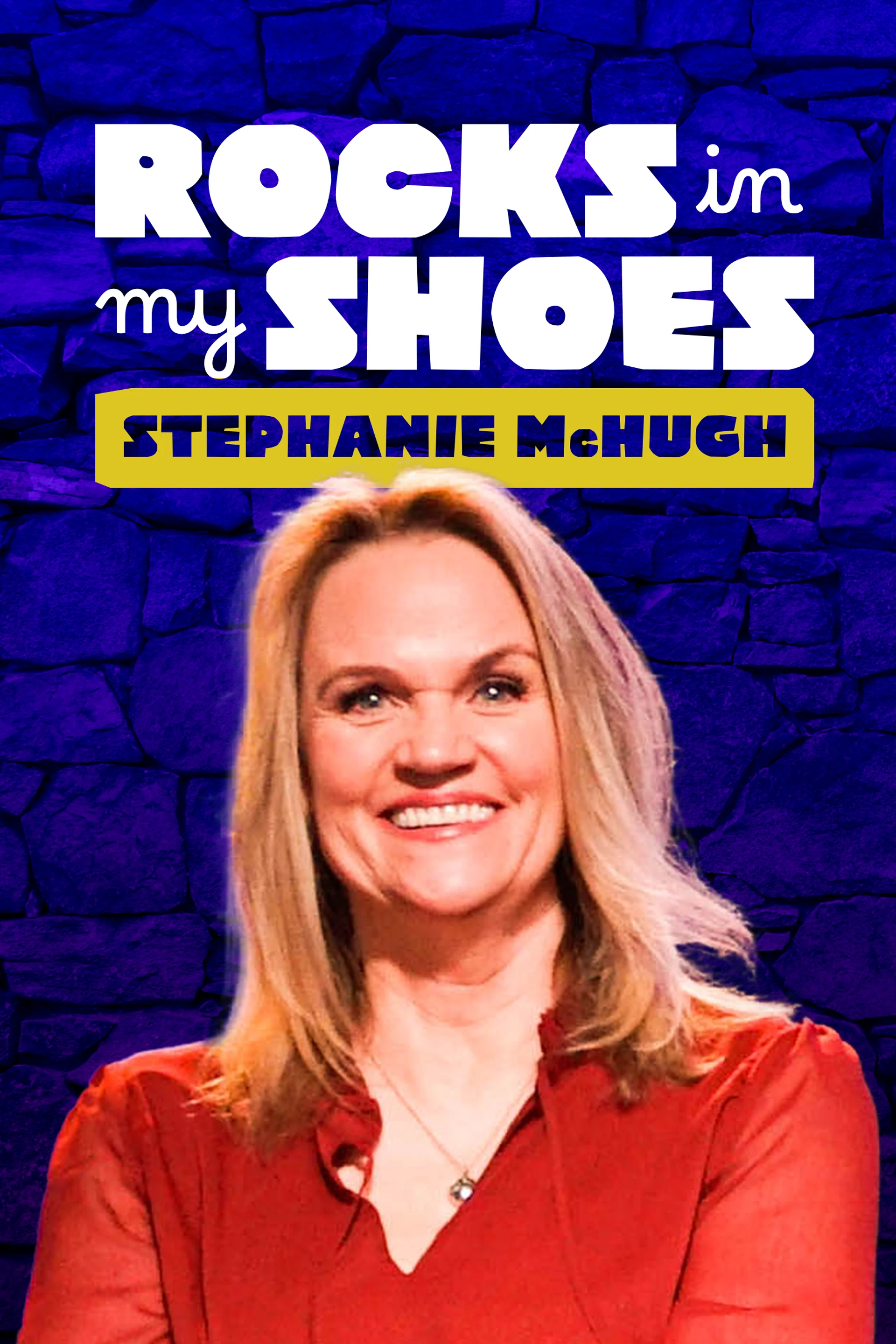 Stephanie McHugh - Rocks in My Shoe