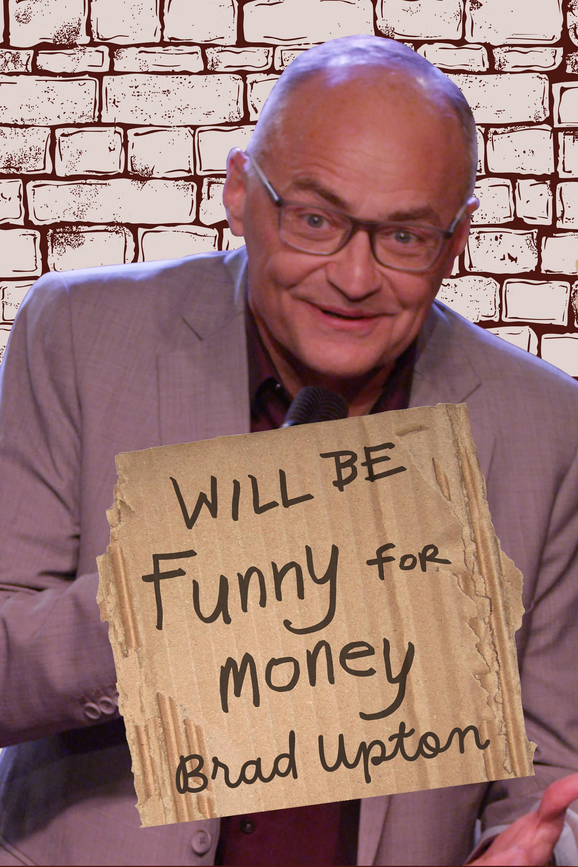 Brad Upton - Will Be Funny For Money