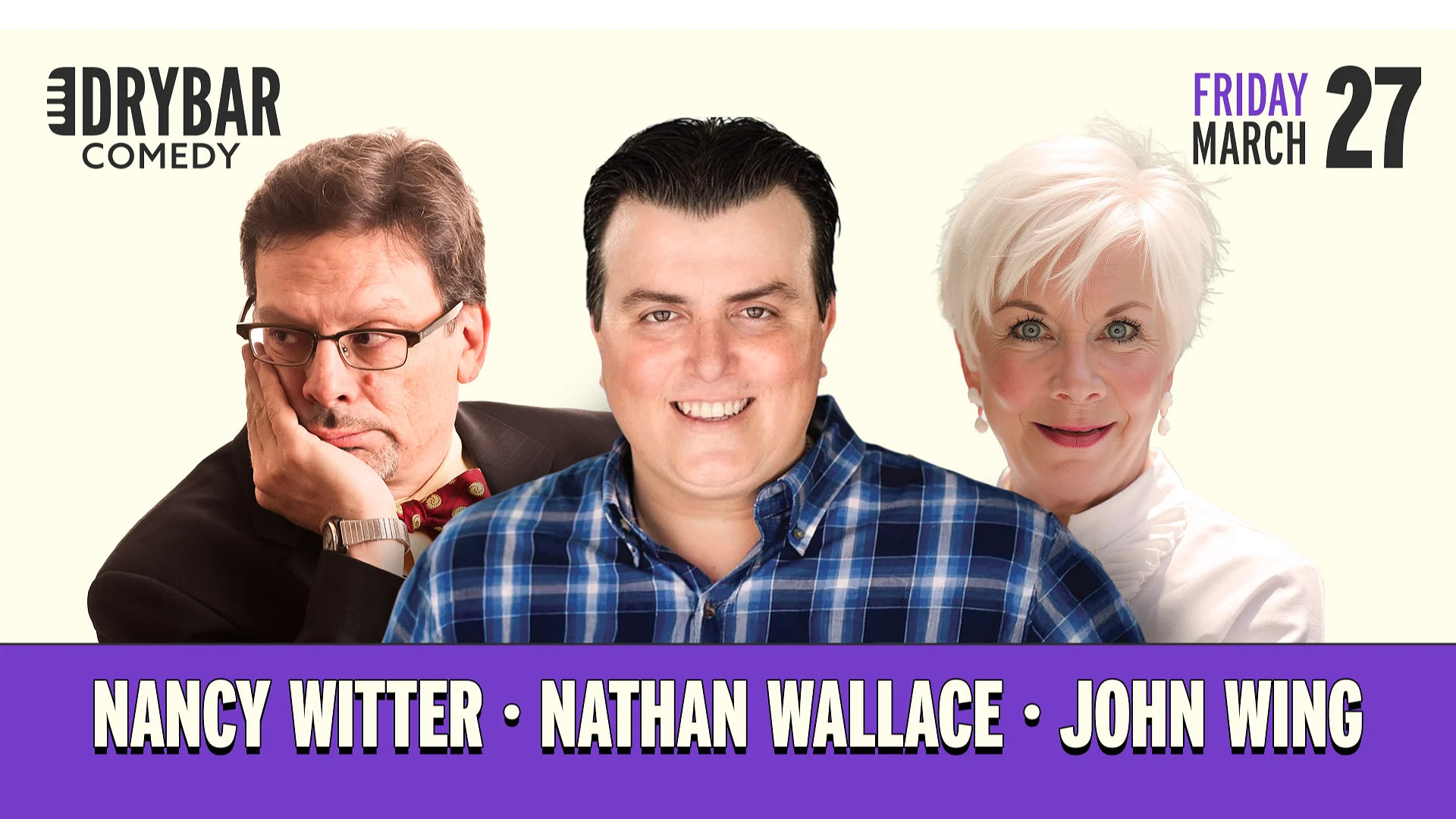 Dry Bar LIVE | Nancy Witter, Nathan Wallace, John Wing | March 27th
