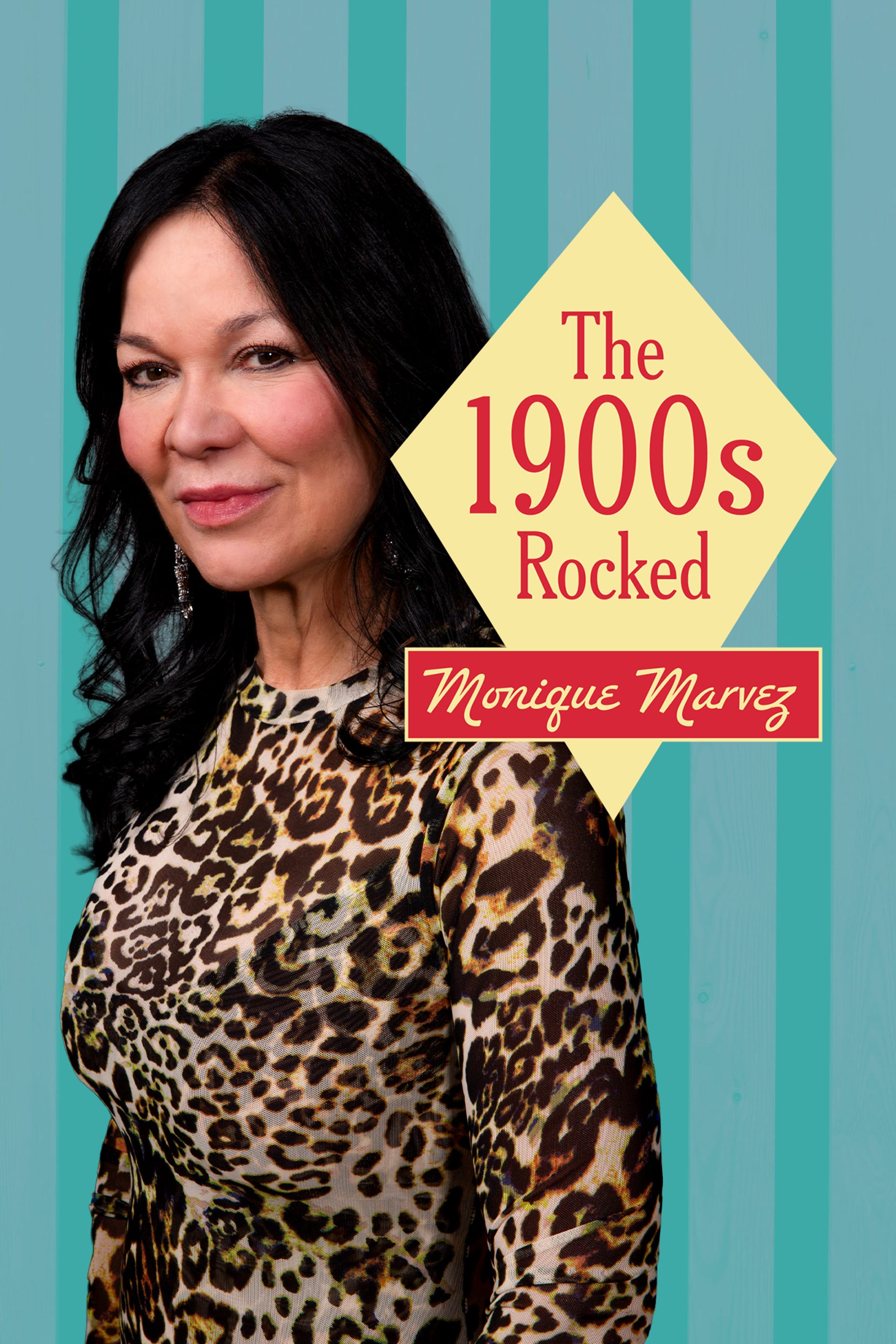 Monique Marvez - The 1900s Rocked