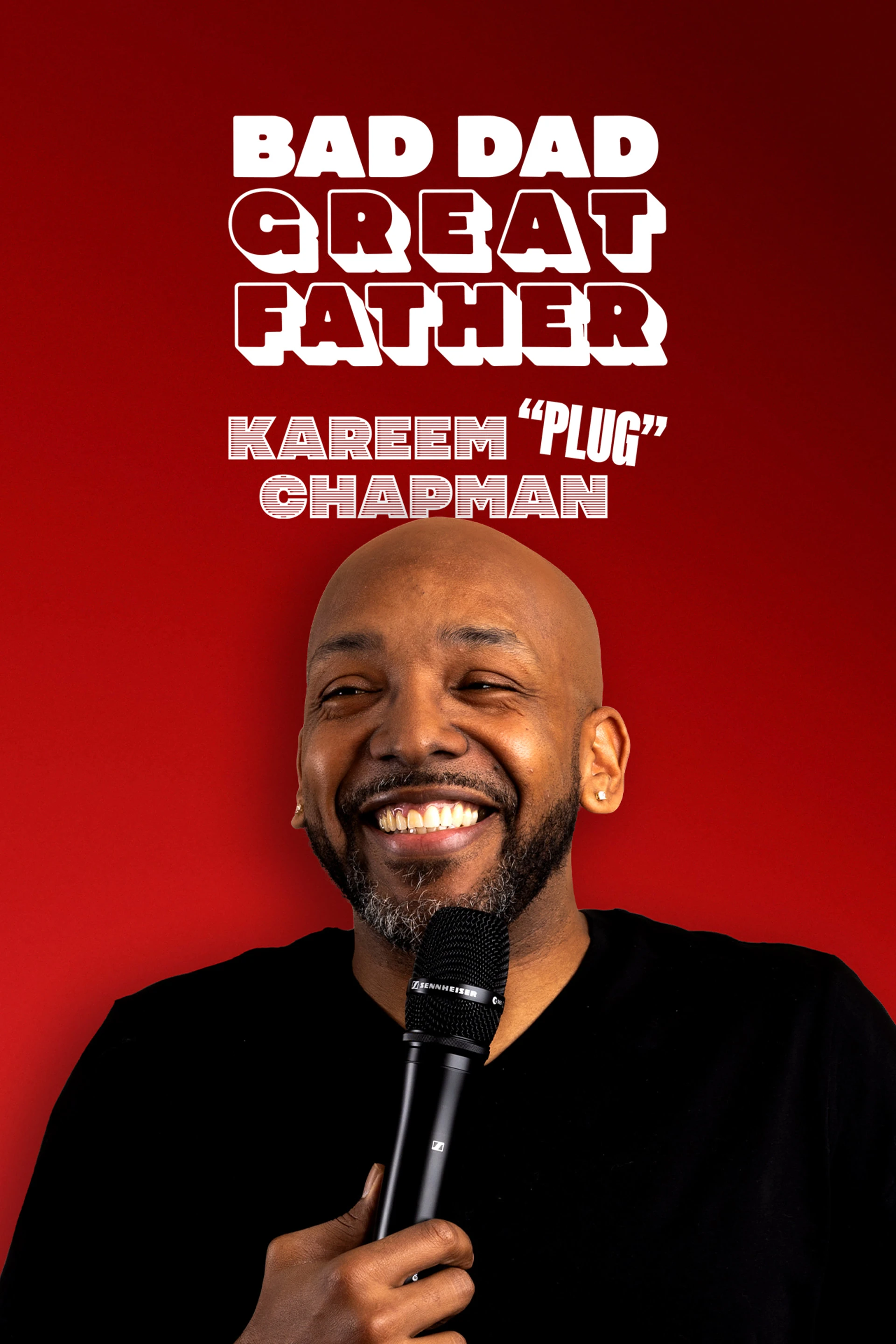 Kareem "Plug" Chapman - Bad Dad, Great Father