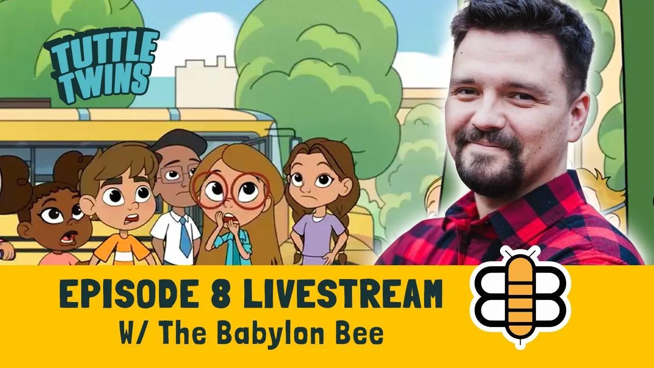 Tuttle Twins Episode 8 Premiere (w/ Babylon Bee) Livestream Thumbnail