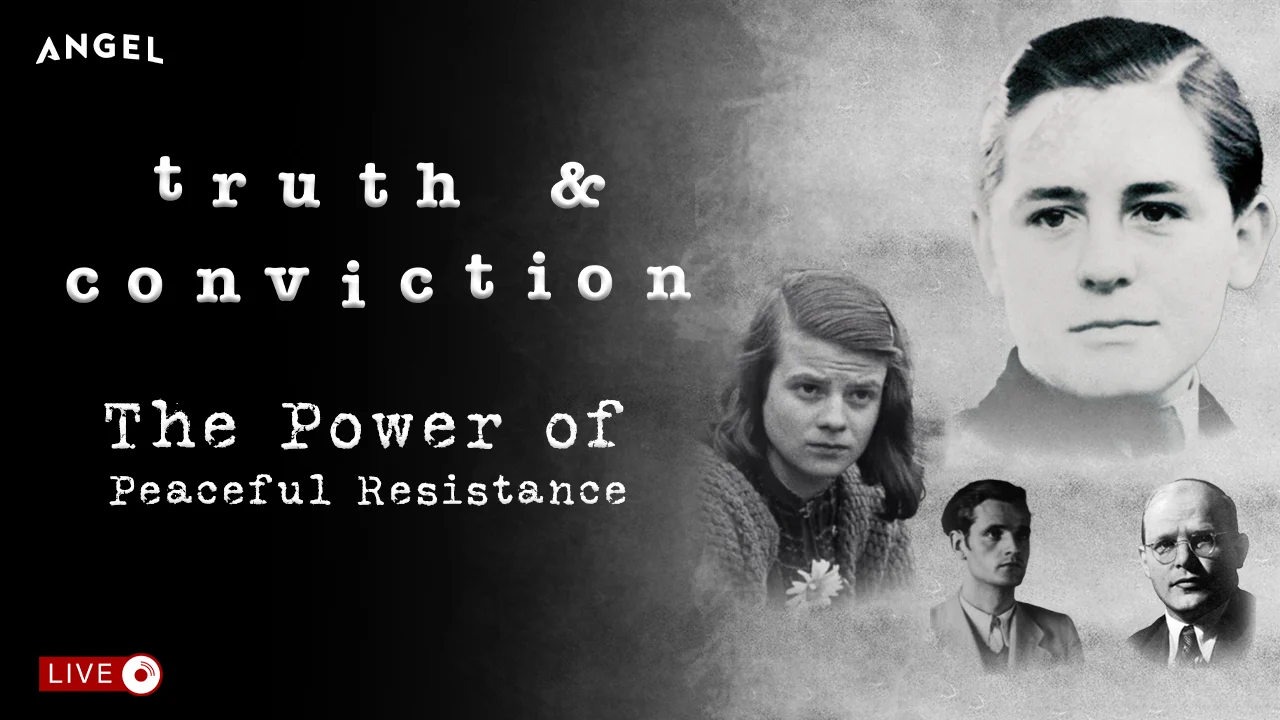 Truth & Conviction: The Power of Peaceful Resistance Livestream Thumbnail
