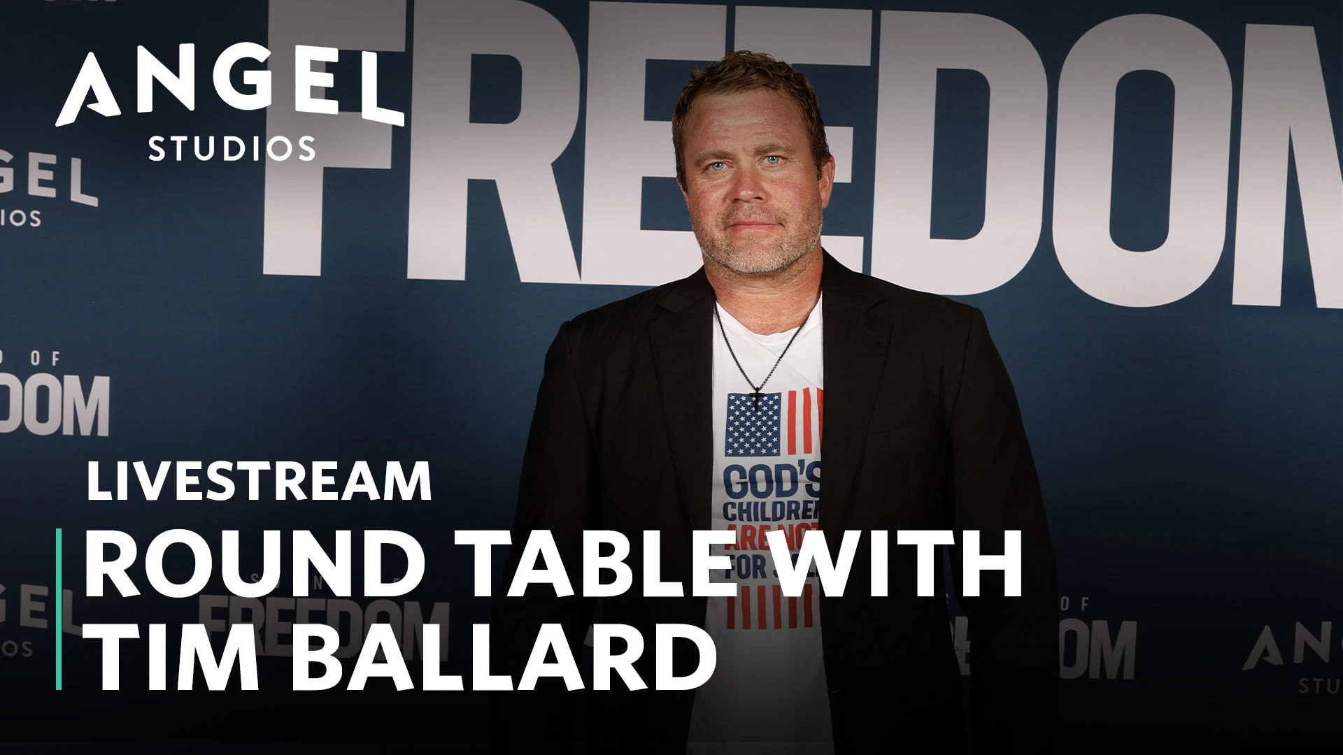 Sound Of Freedom | Round Table with Tim Ballard Livestream Thumbnail