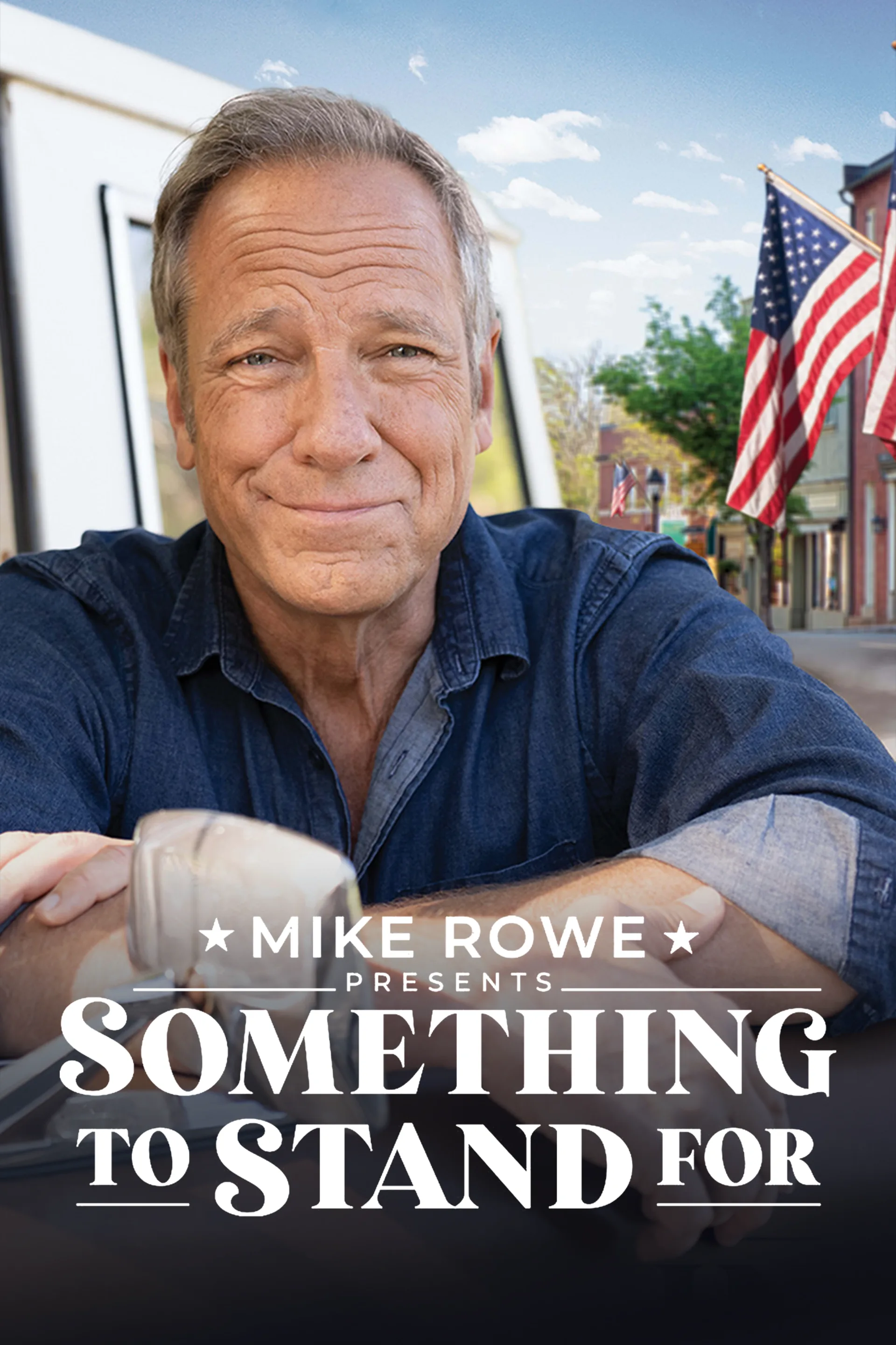 Something to Stand For with Mike Rowe poster