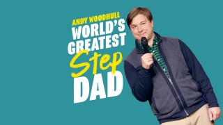 Andy Woodhull - World's Greatest Step-Dad