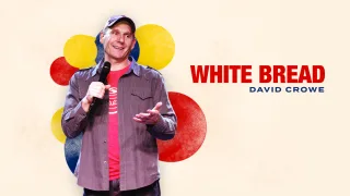 David Crowe - White Bread