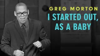 Greg Morton - I Started Out, As A Baby