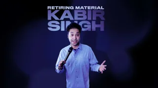 Kabir Singh - Retiring Material