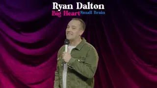 Ryan Dalton - Big Heart, Small Brain