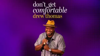 Drew Thomas - Don't Get Comfortable