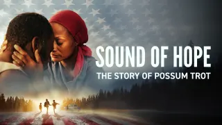 Sound of Hope: The Story of Possum Trot