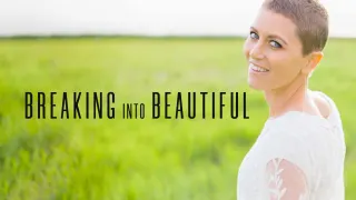 Breaking Into Beautiful