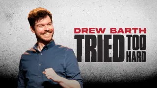 Drew Barth - Tried Too Hard
