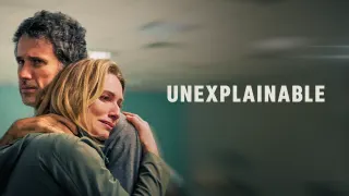 Unexplainable (Inexplicável)