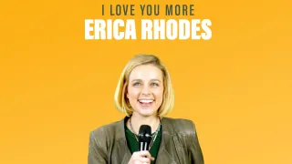 Erica Rhodes - I Love You More