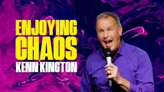 Kenn Kington - Enjoying Chaos