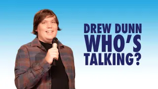 Drew Dunn - Who's Talking?