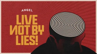 Live Not By Lies