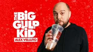 Alex Velluto - The Big Gulp Kid