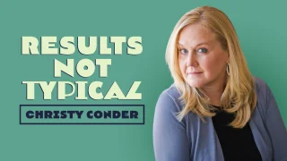 Christy Conder - Results Not Typical