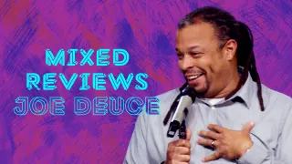Joe Deuce - Mixed Reviews