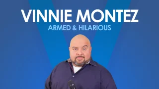 Vinnie Montez - Armed & Hilarious