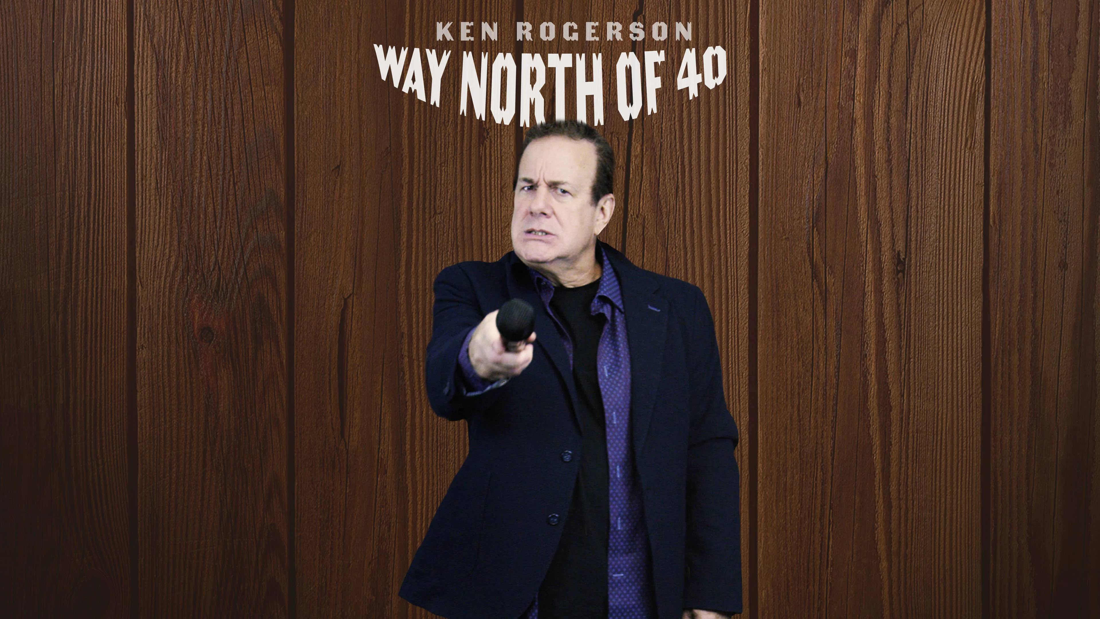 Ken Rogerson - Way North of 40