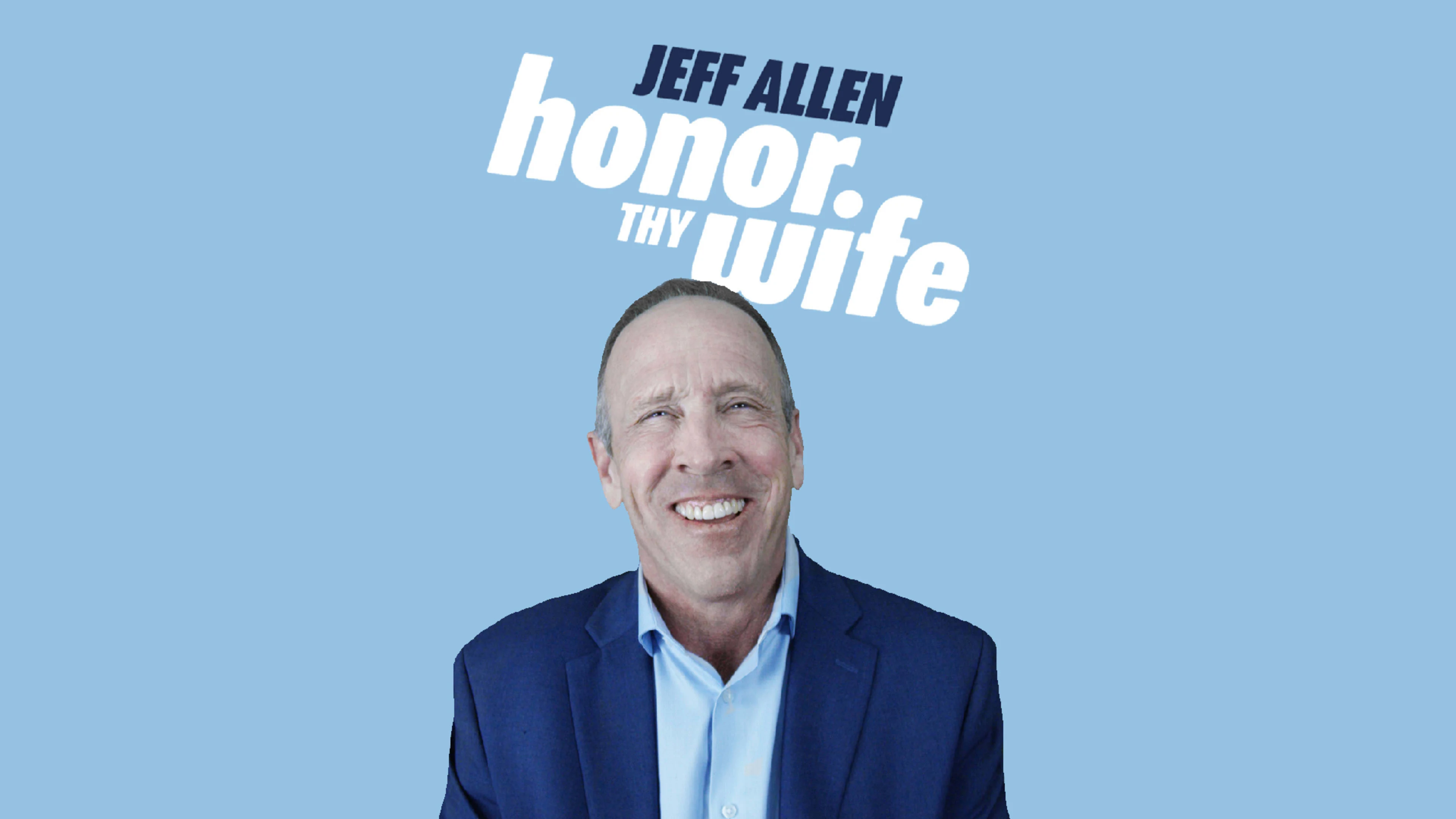Jeff Allen - Honor Thy Wife