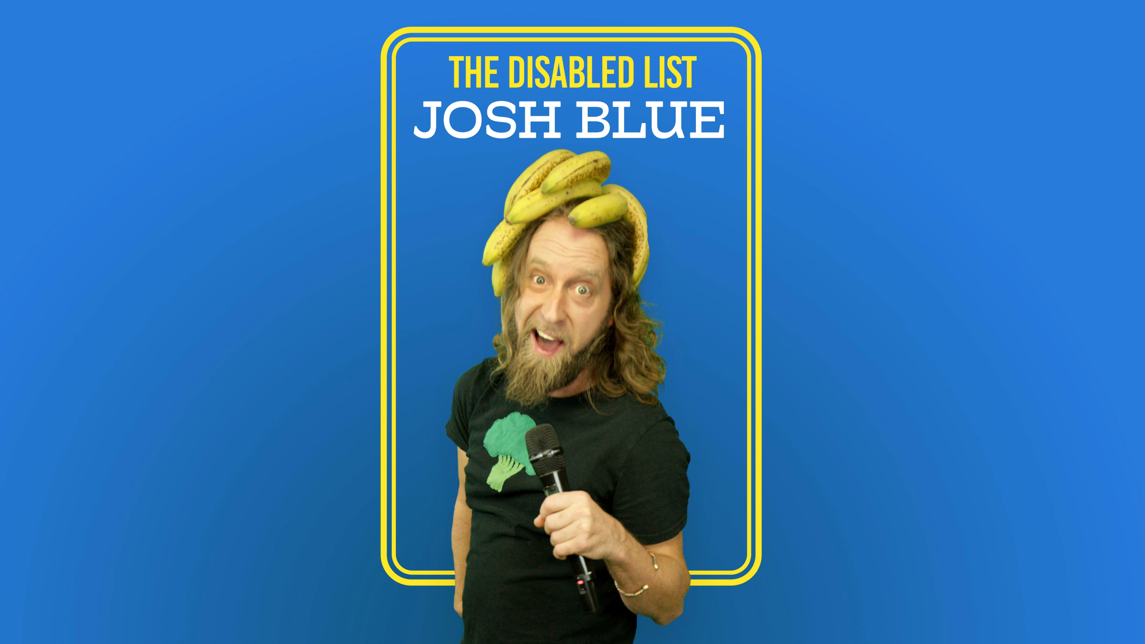 Josh Blue - The Disabled List